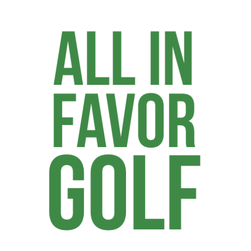 All in Favor Golf